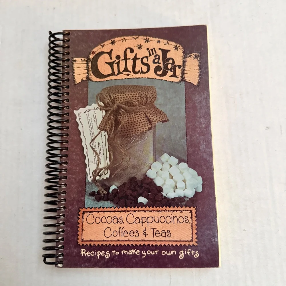 Gifts in a Jar Cocoas Cappuccinos Coffees & Teas Spiral Bound Recipe Book